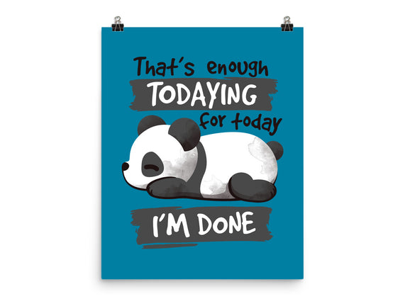 Enough Todaying