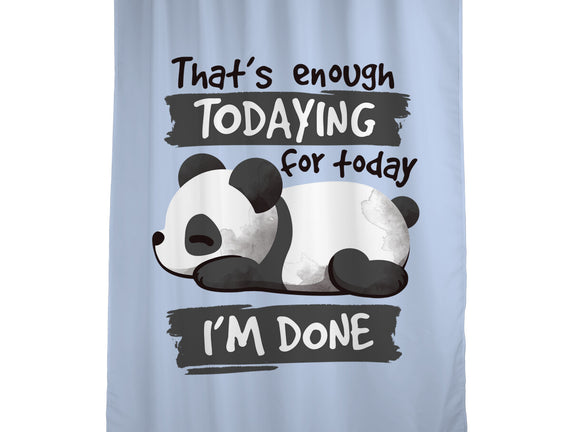 Enough Todaying