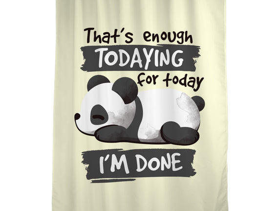 Enough Todaying
