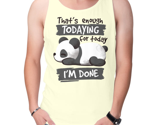 Enough Todaying