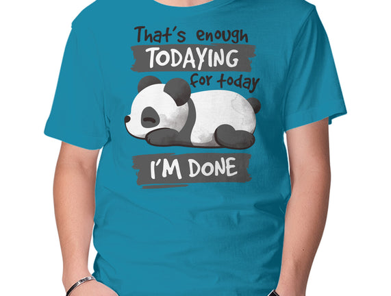 Enough Todaying