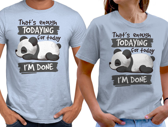 Enough Todaying