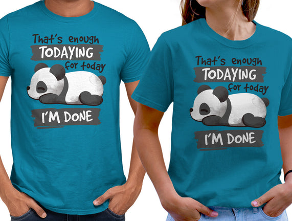 Enough Todaying
