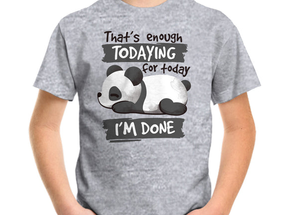 Enough Todaying