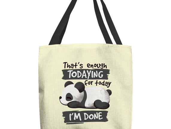 Enough Todaying