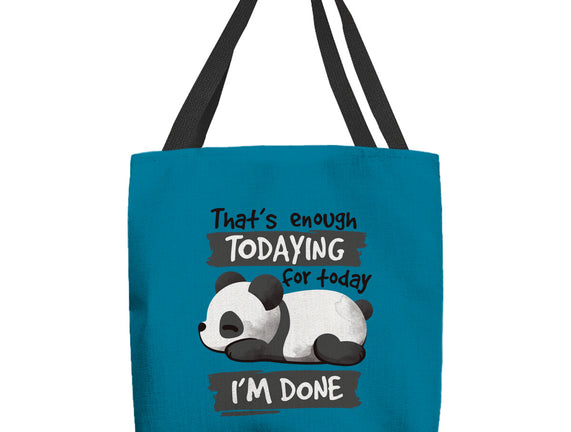 Enough Todaying