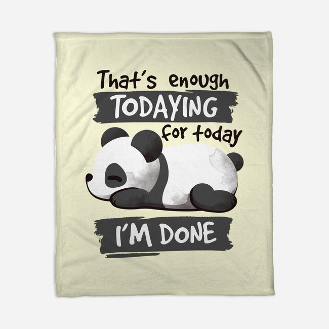 Enough Todaying-none fleece blanket-NemiMakeit