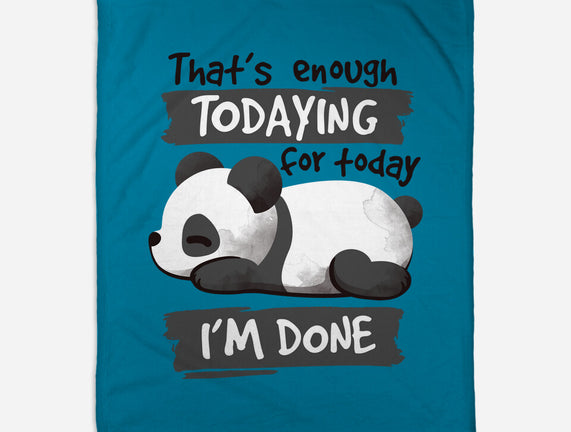 Enough Todaying