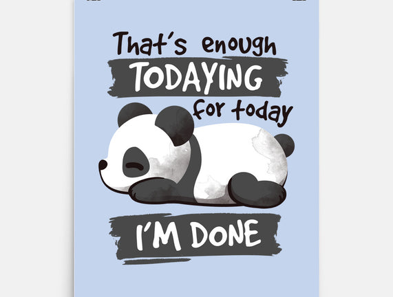 Enough Todaying