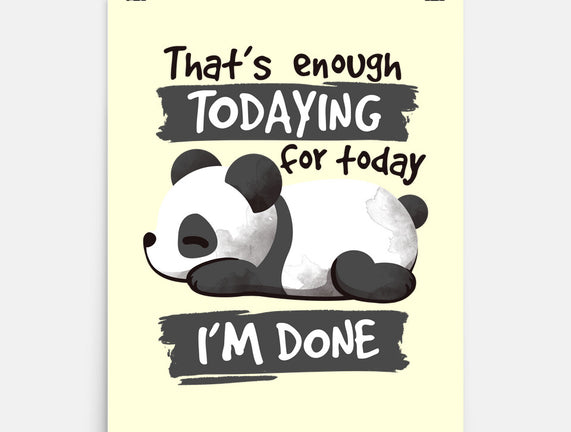 Enough Todaying