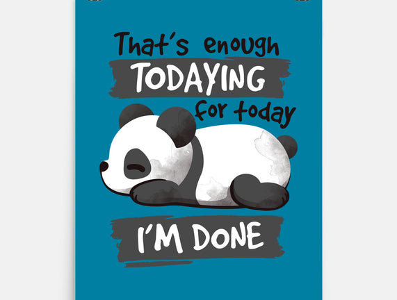 Enough Todaying