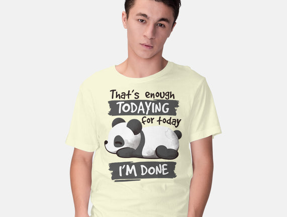 Enough Todaying