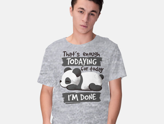 Enough Todaying