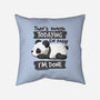 Enough Todaying-none removable cover w insert throw pillow-NemiMakeit