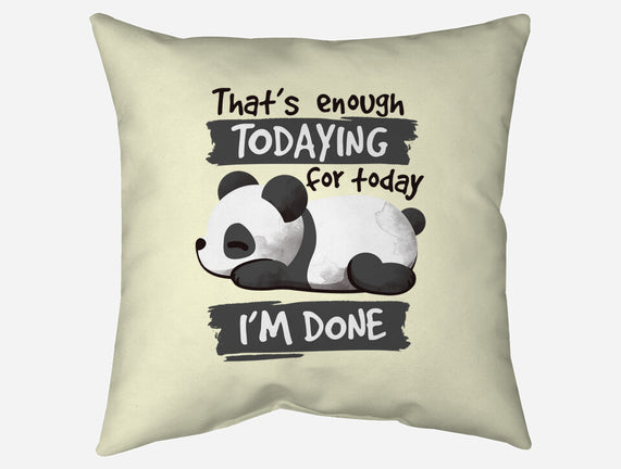 Enough Todaying