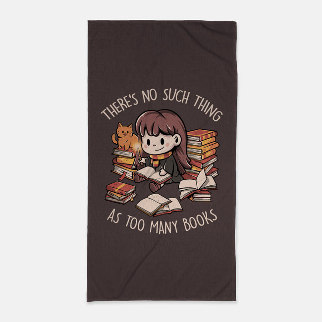 No Such Thing As Too Many Books-none beach towel-eduely