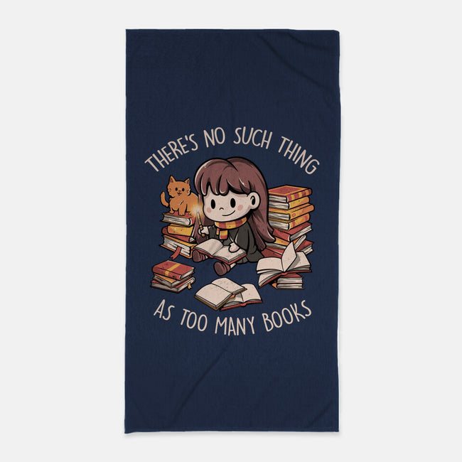 No Such Thing As Too Many Books-none beach towel-eduely
