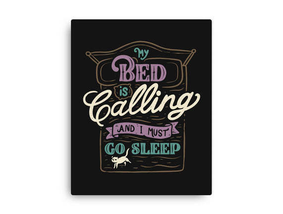 My Bed Is Calling