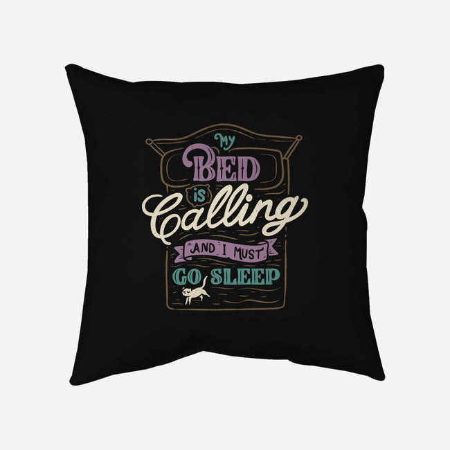 My Bed Is Calling-none removable cover throw pillow-tobefonseca