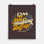 DM Making Stuff Up-none matte poster-ShirtGoblin