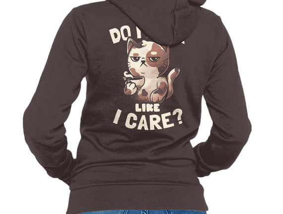 Do I Look Like I Care