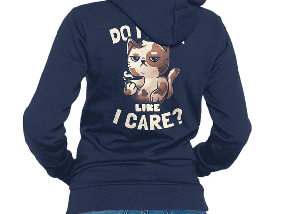 Do I Look Like I Care