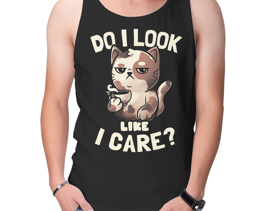 Do I Look Like I Care