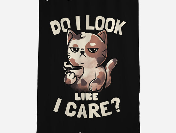 Do I Look Like I Care