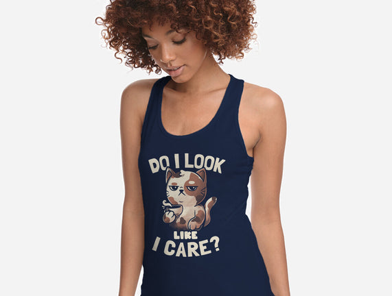 Do I Look Like I Care