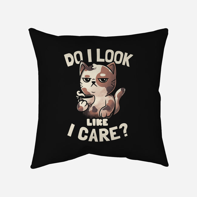 Do I Look Like I Care-none removable cover w insert throw pillow-eduely