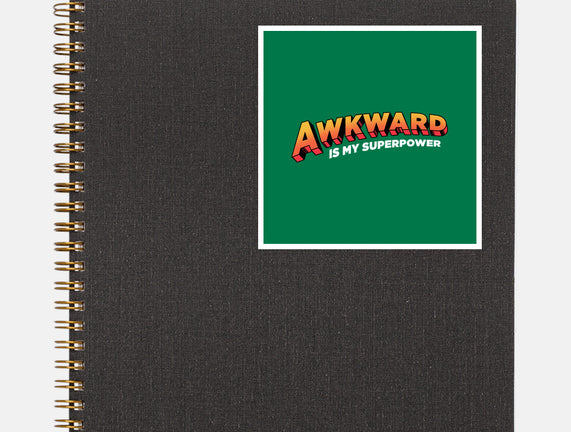 Awkward Is My Superpower