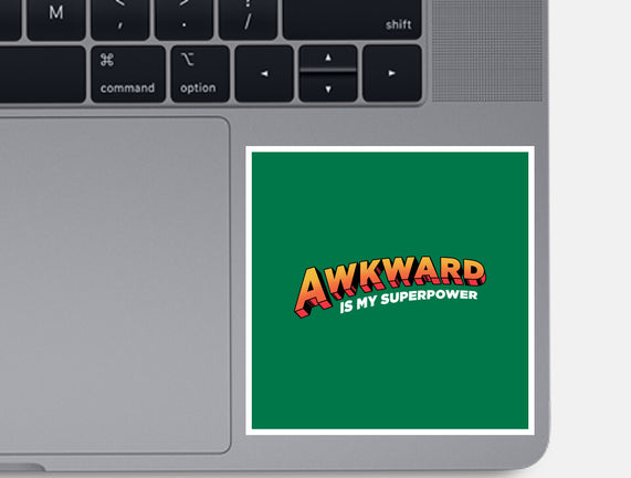 Awkward Is My Superpower