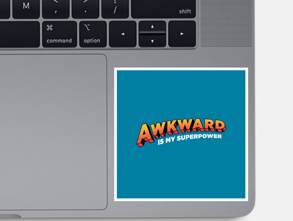 Awkward Is My Superpower