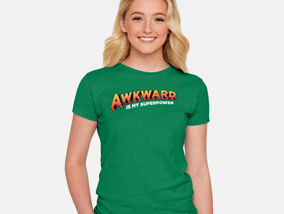 Awkward Is My Superpower