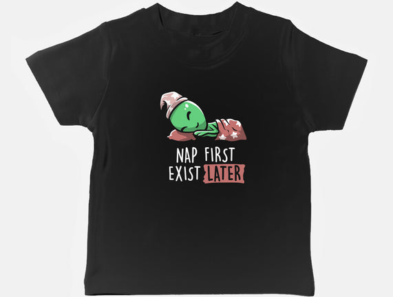 Nap First Exist Later