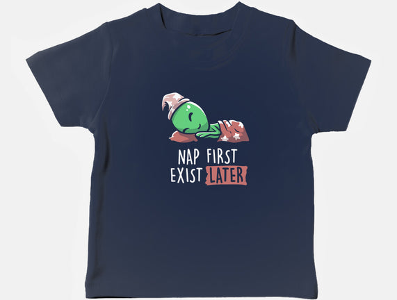 Nap First Exist Later