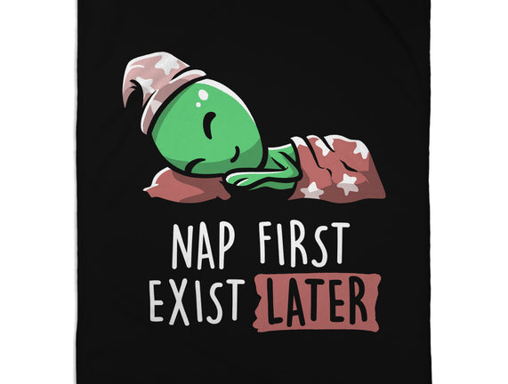 Nap First Exist Later
