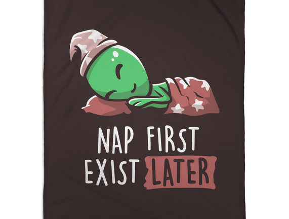 Nap First Exist Later
