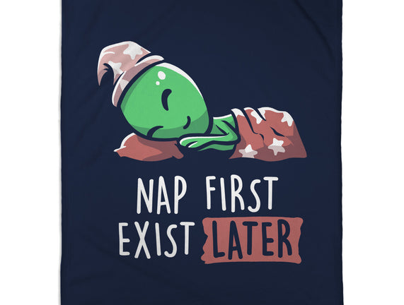 Nap First Exist Later