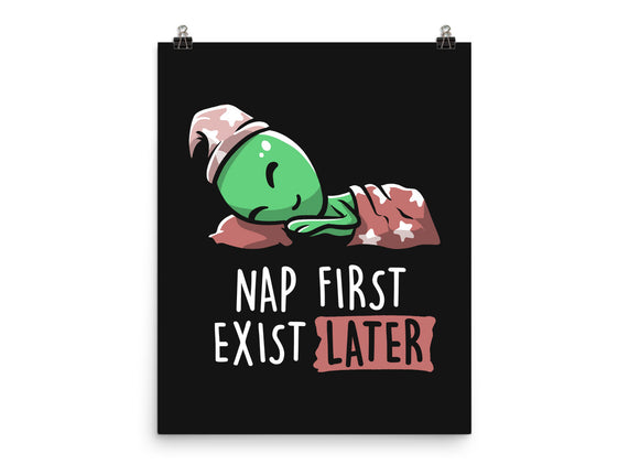 Nap First Exist Later
