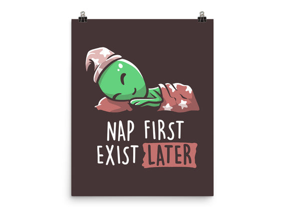Nap First Exist Later