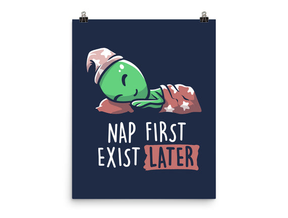 Nap First Exist Later