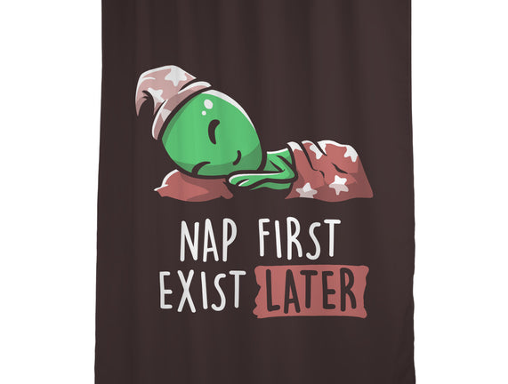Nap First Exist Later
