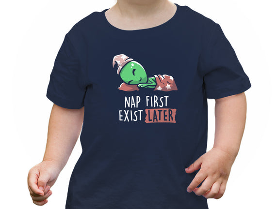 Nap First Exist Later