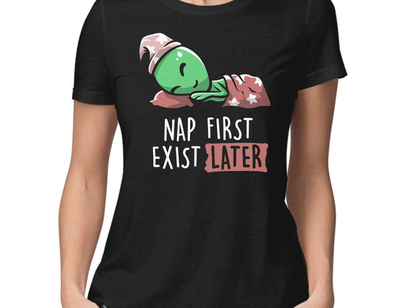 Nap First Exist Later