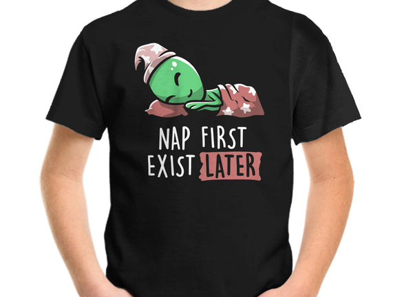 Nap First Exist Later