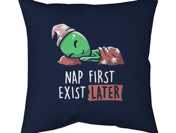 Nap First Exist Later