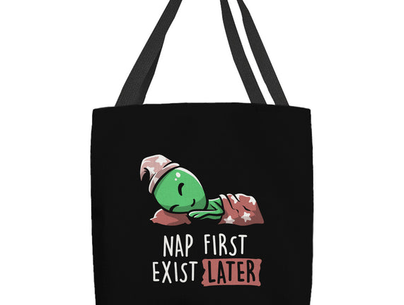 Nap First Exist Later
