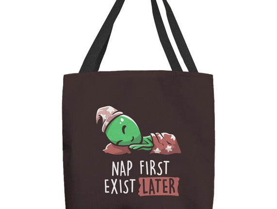 Nap First Exist Later