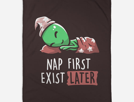 Nap First Exist Later